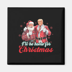 Íman Eu Estarei Em Casa Para O Natal Engraçado Xmas Paj