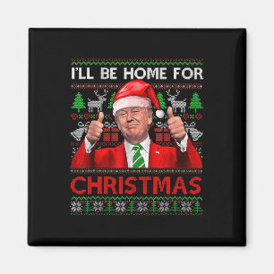 Íman Eu estarei em casa para Papais noeis de Natal Trum