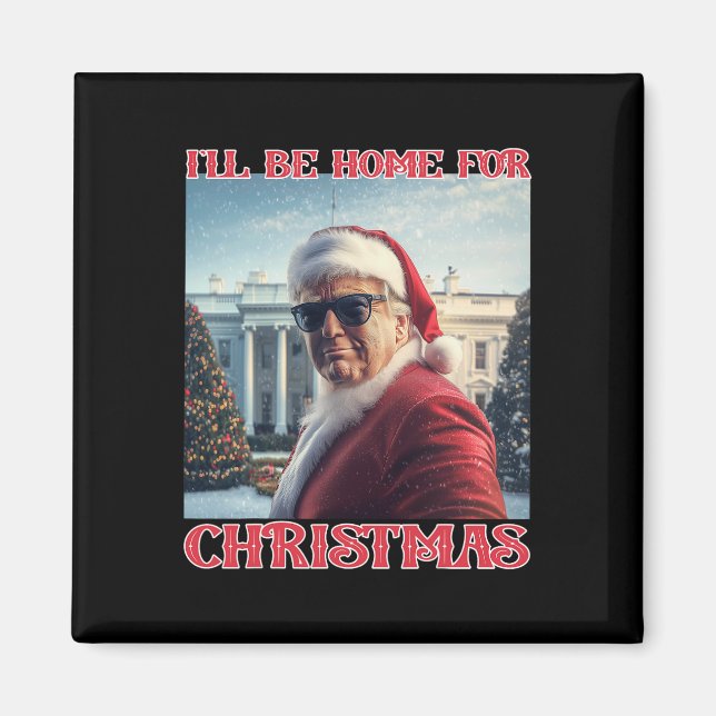 Íman Eu Estarei Em Casa Para Papais noeis De Trump De N (Frente)