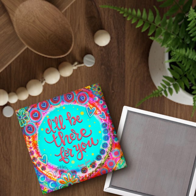 Íman "Eu estarei lá para você" Imagem de Inspirividade (Criador carregado)