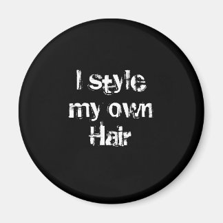 Íman Eu estimo meu próprio cabelo. Preto e Branco.