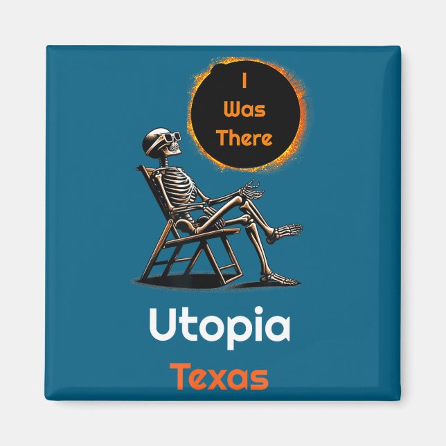 Íman Eu Estive no Eclipse Solar Utopia Texas Lá (Frente)