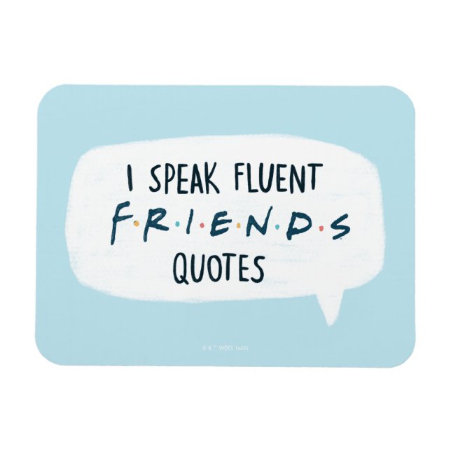 Íman Eu Falo Citações Fluentes de FRIENDS™ (Horizontal)