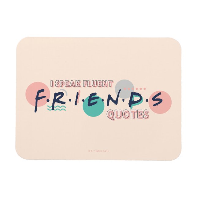 Íman Eu Falo Citações Fluentes de FRIENDS™ (Horizontal)