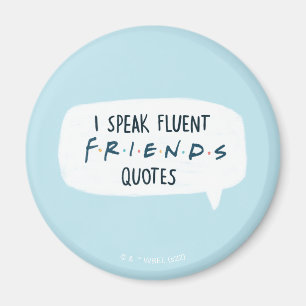Íman Eu Falo Citações Fluentes de FRIENDS™