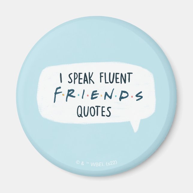 Íman Eu Falo Citações Fluentes de FRIENDS™ (Frente)