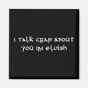 Íman Eu Falo De Ti Em Elvish Engraçado