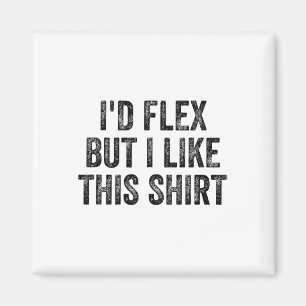 Íman Eu Flexionaria Mas Gosto Desta Camiseta Academia H