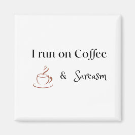 Íman Eu Funciono com Café e Sarcasmo, Presente Divertid