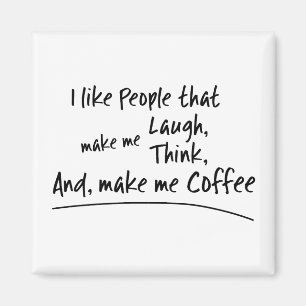 Íman Eu gosto de Pessoas que me fazem café...