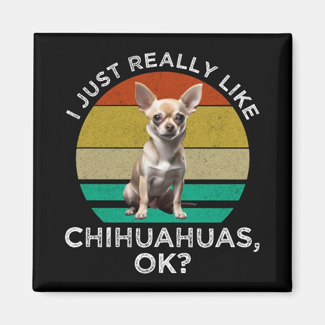 Íman Eu Gosto Muito De Chihuahuas, OK? (Frente)