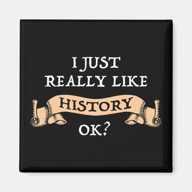 Íman Eu Gosto Muito De História, OK? Engraçado Históric (Frente)