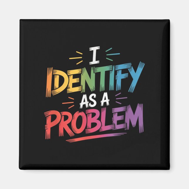 Íman Eu Identifico Como Um Problema Engraçado Humor Sar (Frente)