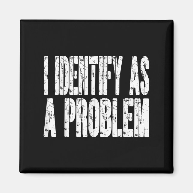 Íman Eu Identifico Como Um Problema Engraçado, Piada De (Frente)