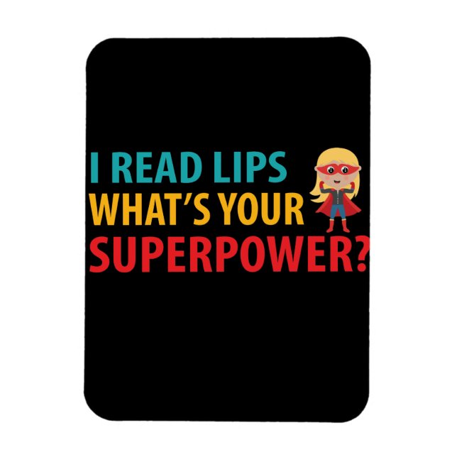 Íman Eu leio Lábios Qual é a sua surdez superpoderosa (Vertical)