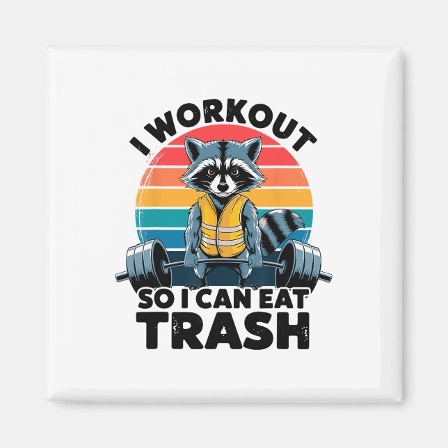 Íman Eu Me Exercito Para Poder Comer Lixo Funny Racoon  (Frente)