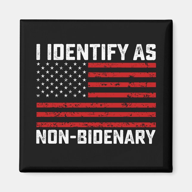 Íman Eu Me Identifico Como Não Bidenário Engraçado Bide (Frente)