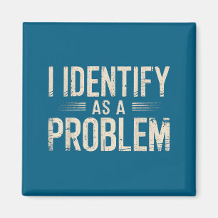 Íman Eu Me Identifico Como Um Problema Dito Divertido S