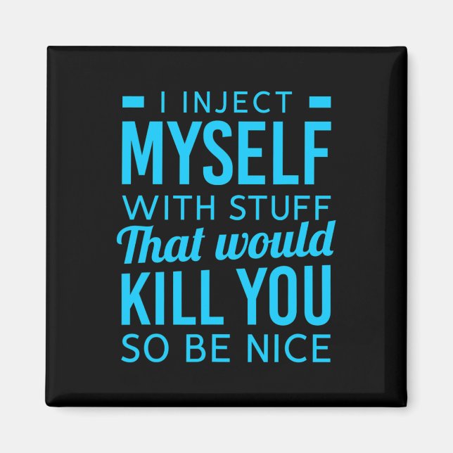 Íman Eu Me Injeto Com Uma Coisa Divertida De Diabetes. (Frente)