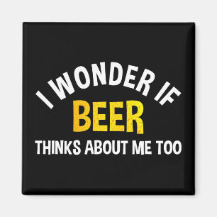 Íman Eu me pergunto se a cerveja também pensa em mim