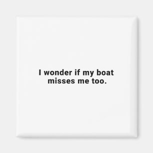 Íman Eu me pergunto se meu barco também sente minha fal