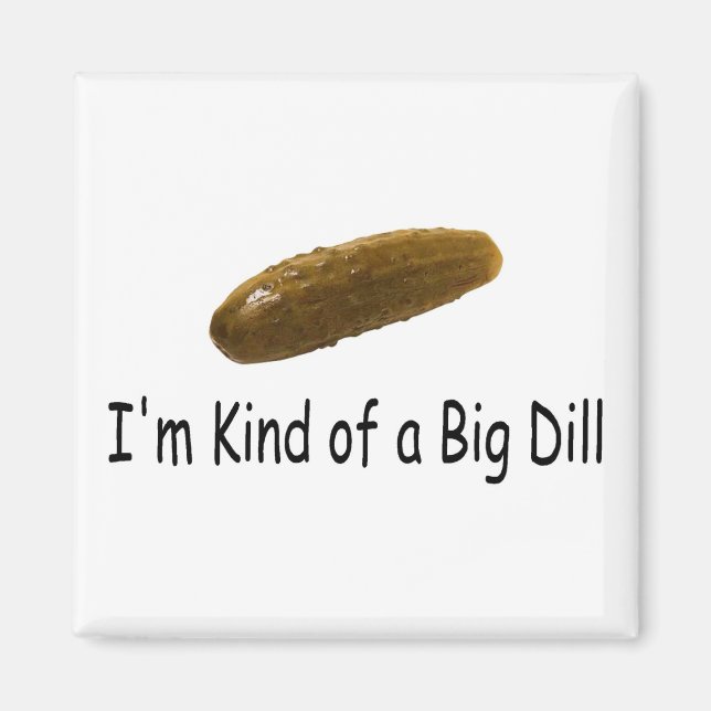 Íman Eu Meio Que Sou Um Grande Dill (Frente)