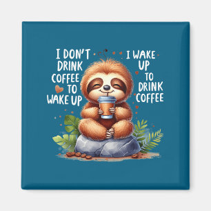 Íman Eu não bebo café acordo eu acordo bebo café