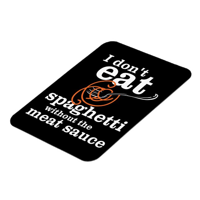 Íman Eu não como espaguete sem molho de carne (Left Side)