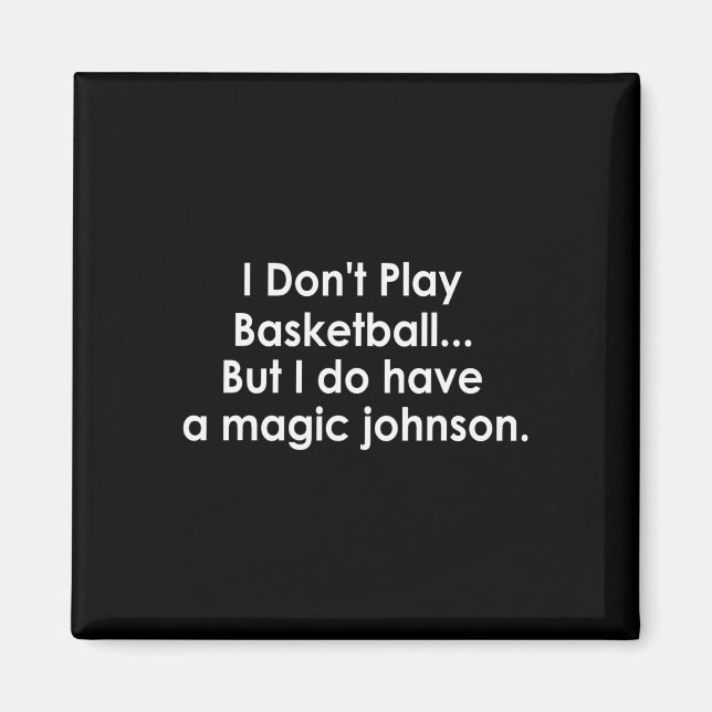Íman Eu Não Jogo Sketll Mas Tenho Um Magic Johnson  (Frente)