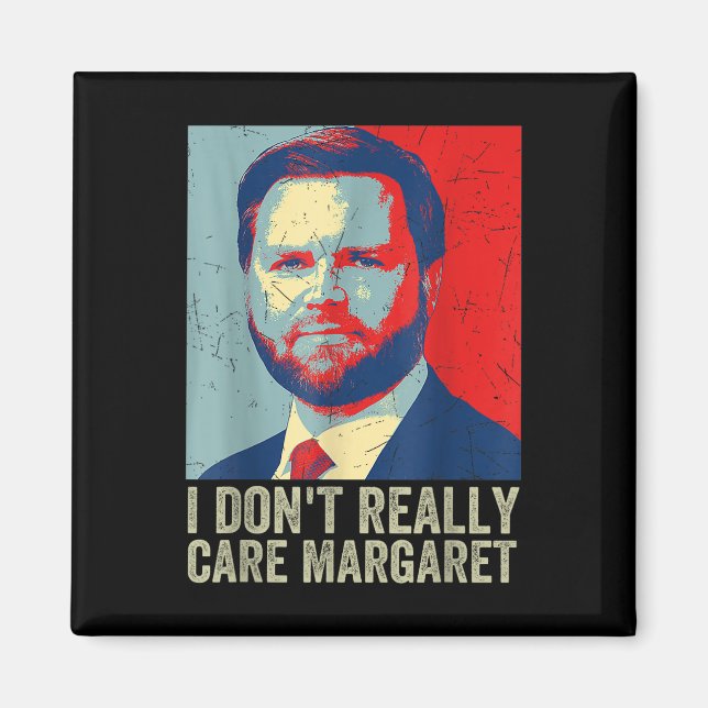 Íman Eu Não Me Importo Com Margaret Engraçado Trump Jd  (Frente)