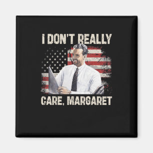 Íman Eu Não Me Importo Com Margaret Funny 2025