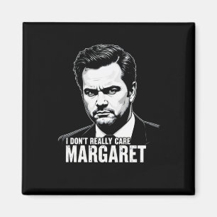 Íman Eu Não Me Importo Com Margaret Moments 2025