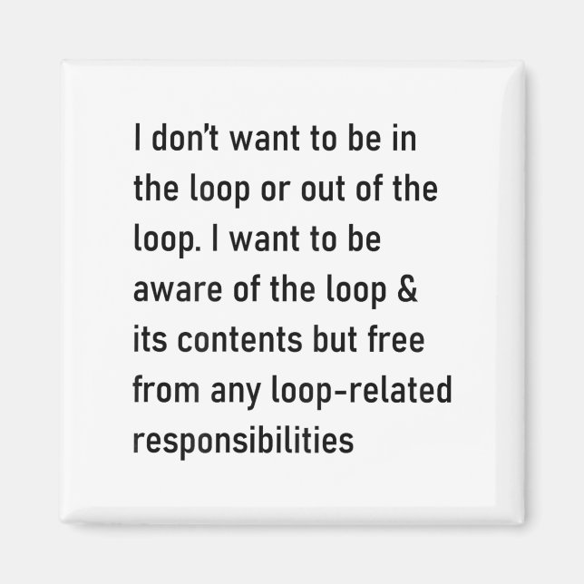 Íman Eu não quero estar no loop ou fora do loop (Frente)