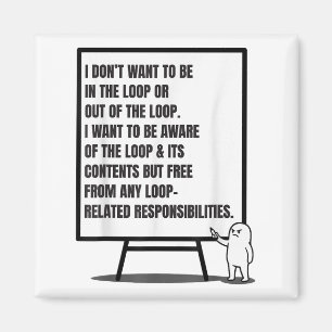 Íman Eu não quero estar no loop ou fora do sarcástico Q