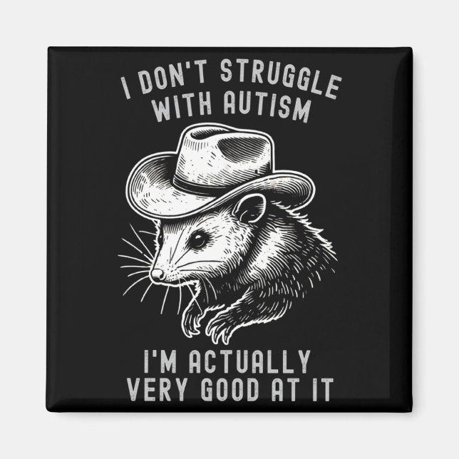 Íman Eu Não Sofro Com Autismo Na Verdade Sou Muito Bem  (Frente)