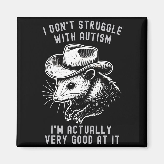 Íman Eu Não Sofro Com Autismo Na Verdade Sou Muito Bem  (Frente)