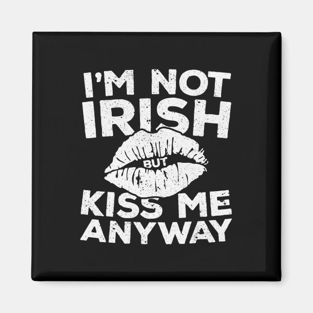 Íman Eu não sou irlandês, mas beije-me de qualquer form (Frente)