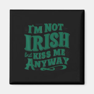 Íman Eu não sou irlandês, mas beije-me mesmo assim