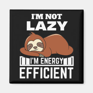 Íman Eu não sou preguiçoso Eu sou um Sloth Engraçado