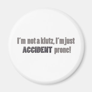 Íman Eu não sou um desastrado, apenas propenso a aciden