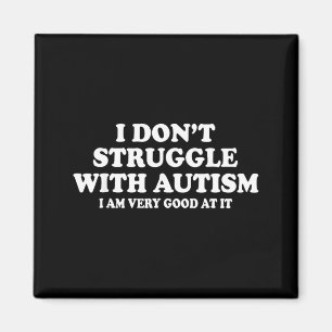 Íman Eu Não Tenho Dificuldade com Autismo Eu Sou Muito