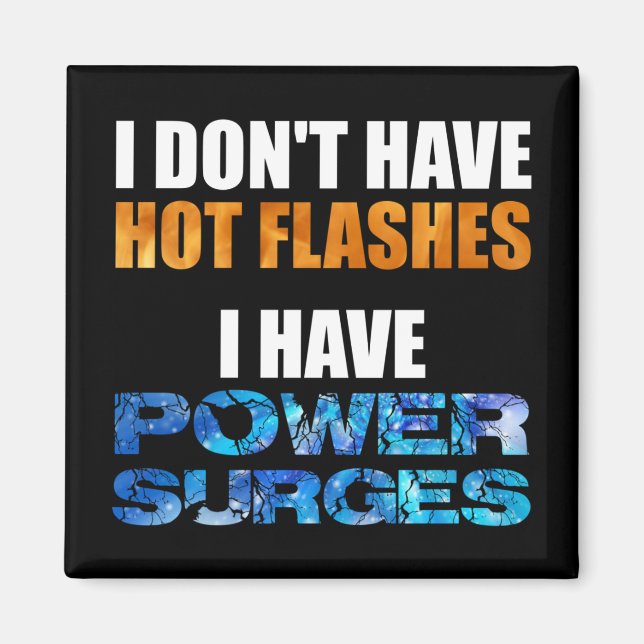 Íman Eu não tenho hot flashes eu tenho energia (Frente)