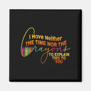 Íman Eu Não Tenho Tempo Ou Os Crayons Engraçados