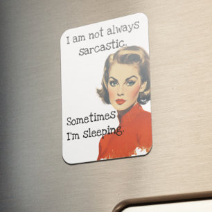 Íman Eu nem sempre sou sarcástico