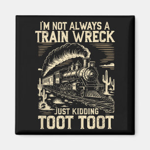 Íman Eu nem sempre sou um desastre de trem só brincando