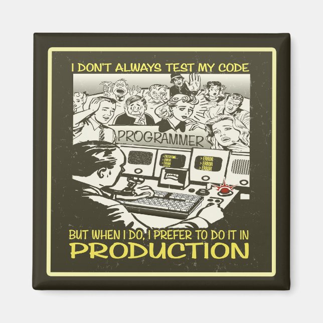 Íman Eu nem sempre testo meu código (Frente)