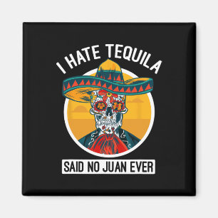Íman Eu Odeio Tequila Disse Não Juan Nunca Cinco De May