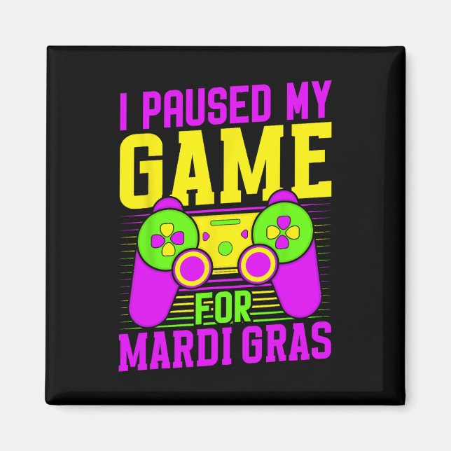 Íman Eu Pausar Meu Jogo Para o Carnaval de Mardi Gras d (Frente)