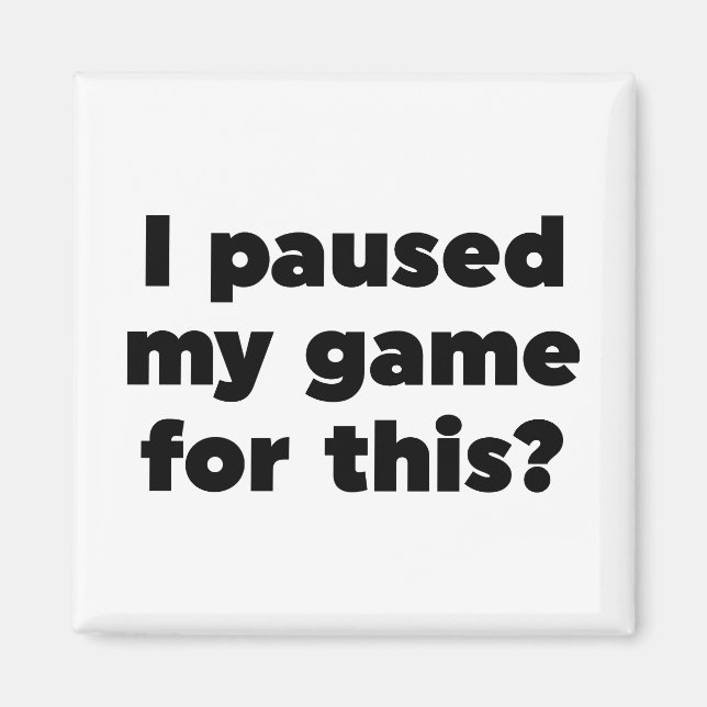 Íman Eu pausei meu jogo por isso? (Frente)