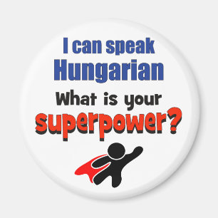 Íman Eu posso falar o Hungarian. Que é sua